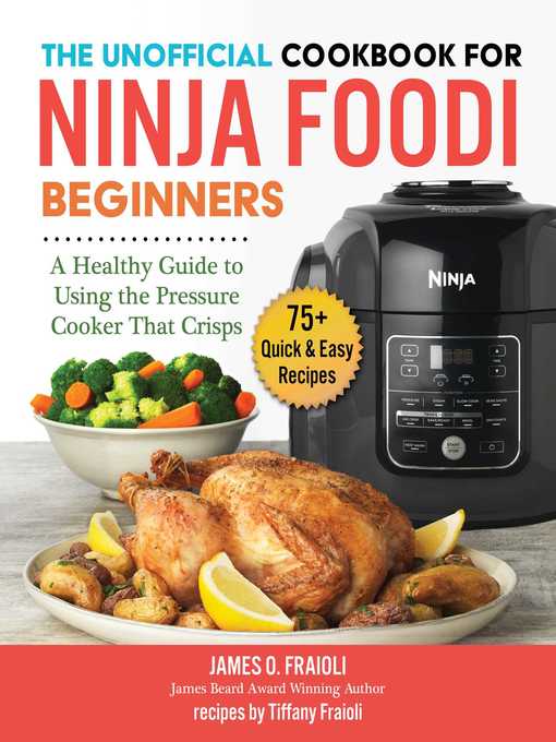 Title details for The Unofficial Cookbook for Ninja Foodi Beginners by James O. Fraioli - Wait list